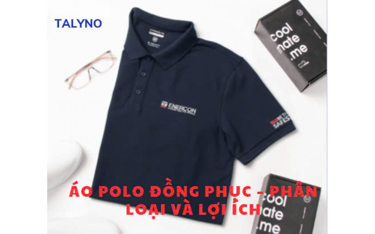 Áo Polo Đồng Phục – Phân Loại Và Lợi Ích